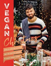 Cover art for Vegan Christmas: Over 70 Amazing Recipes for the Festive Season