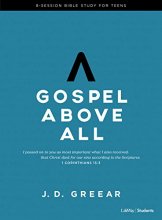 Cover art for Gospel Above All - Teen Bible Study Book