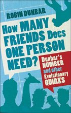 Cover art for How Many Friends Does One Person Need? Dunbar's Number and Other Evolutionary Quirks