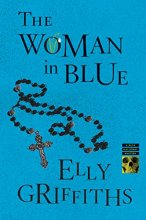 Cover art for The Woman In Blue: A Mystery (Ruth Galloway Mysteries, 8)