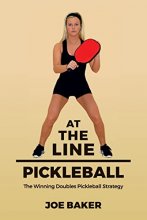 Cover art for At the Line Pickleball: The Winning Doubles Pickleball Strategy