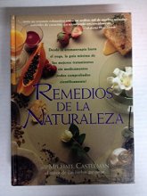 Cover art for Remedios De LA Naturaleza: Desde LA Aromaterapia Hasta Layoga, LA Guia Maxima De Los Mejores Tratamientos Sin Medicamentos Todos Comprobados (English and Spanish Edition)