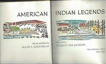 Cover art for American Indian Legends Heritage press slipcase Macfarlan Jackson G Macy co 1968