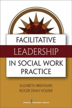 Cover art for Facilitative Leadership in Social Work Practice