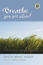 Cover art for Breathe, You Are Alive: The Sutra on the Full Awareness of Breathing
