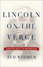 Cover art for Lincoln on the Verge: Thirteen Days to Washington