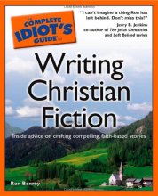 Cover art for The Complete Idiot's Guide to Writing Christian Fiction (Complete Idiot's Guides)