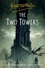 Cover art for The Two Towers: Being the Second Part of The Lord of the Rings (The Lord of the Rings, 2)