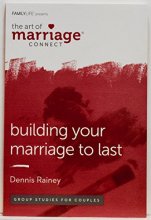 Cover art for FamilyLife Building Your Marriage to Last Couples Bible Study – The Art of Marriage Connect Series Relationship Workbooks for Couples – Christian Small Group Studies for a Lasting Impact on Marriages