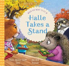 Cover art for Halle Takes a Stand: When You Want to Fit In (Good News for Little Hearts Series)