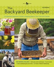 Cover art for The Backyard Beekeeper - Revised and Updated: An Absolute Beginner's Guide to Keeping Bees in Your Yard and Garden