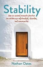 Cover art for Stability: How an ancient monastic practice can restore our relationships, churches, and communities