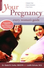 Cover art for Your Pregnancy: Every Woman's Guide (Your Pregnancy Series)