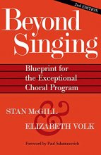Cover art for Beyond Singing: Blueprint for the Exceptional Choral Program