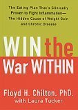 Cover art for Win the War Within: The Eating Plan That's Clinically Proven to Fight Inflammation - The Hidden Cause of Weight Gain and Chronic Disease