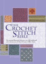 Cover art for The Crochet Stitch Bible: The Essential Illustrated Reference Over 200 Traditional and Contemporary Stitches (Volume 6) (Artist/Craft Bible Series, 6)
