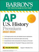 Cover art for AP U.S. History Premium, 2023-2024: Comprehensive Review with 5 Practice Tests + an Online Timed Test Option (Barron's Test Prep)