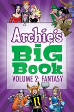 Cover art for Archie's Big Book Vol. 2: Fantasy
