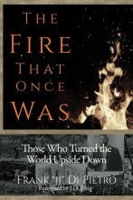 Cover art for The Fire That Once Was: Those Who Turned the World Upside Down