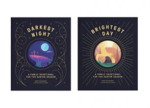 Cover art for Darkest Night Brightest Day: A Family Devotional for the Easter Season