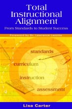 Cover art for Total Instructional Alignment: From Standards to Student Success
