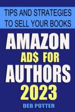 Cover art for Amazon Ads for Authors: Tips and Strategies to Sell Your Books