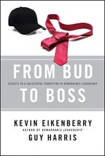 Cover art for From Bud to Boss: Secrets to a Successful Transition to Remarkable Leadership