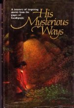 Cover art for His Mysterious Ways: A Treasury of Inspiring Stories from the Pages of Guideposts