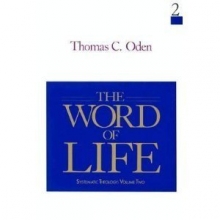 Cover art for The Word of Life: Systematic Theology: Volume Two (Systematic Theology Series)