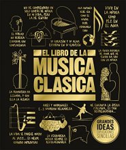 Cover art for El libro de la música clásica (The Classical Music Book) (DK Big Ideas) (Spanish Edition)