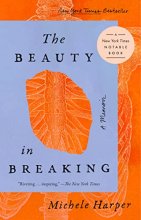 Cover art for The Beauty in Breaking: A Memoir