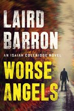 Cover art for Worse Angels (An Isaiah Coleridge Novel)