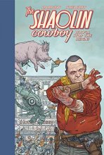 Cover art for Shaolin Cowboy: Who'll Stop the Reign?