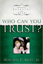 Cover art for Who Can You Trust?: Overcoming Betrayal and Fear