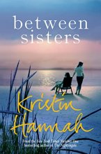 Cover art for Between Sisters [Jul 27, 2017] Hannah, Kristin