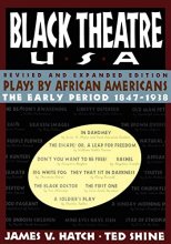 Cover art for Black Theatre USA: Plays by African Americans From 1847 to 1938, Revised and Expanded Edition