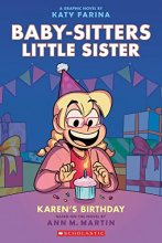 Cover art for Karen's Birthday (Baby-Sitters Little Sister Graphix #6)