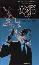 Cover art for James Bond: Kill Chain HC (Ian Fleming's James Bond, 1)