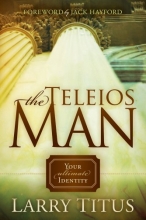 Cover art for The Teleios Man: Your Ultimate Identity