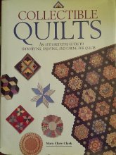 Cover art for Collectible Quilts: An Authoritative Guide to Identifying, Enjoying, and Caring for Quilts