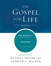 Cover art for The Gospel & Abortion (Gospel For Life)