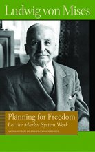 Cover art for Planning for Freedom: Let the Market System Work (Lib Works Ludwig Von Mises CL)