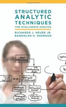 Cover art for Structured Analytic Techniques for Intelligence Analysis