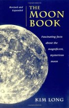 Cover art for The Moon Book: Fascinating Facts about the Magnificent Mysterious Moon