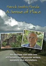 Cover art for Patrick Smith's Florida: A Sense Of Place - by the author of A Land Remembered