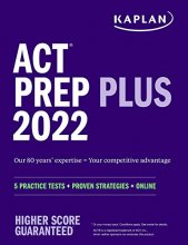 Cover art for ACT Prep Plus 2022: 5 Practice Tests + Proven Strategies + Online (Kaplan Test Prep)
