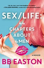Cover art for Sex/Life: 44 Chapters About 4 Men