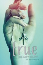 Cover art for True: An Elixir Novel