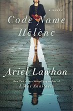 Cover art for Code Name Hélène: A Novel