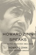 Cover art for Howard Zinn Speaks: Collected Speeches 1963-2009